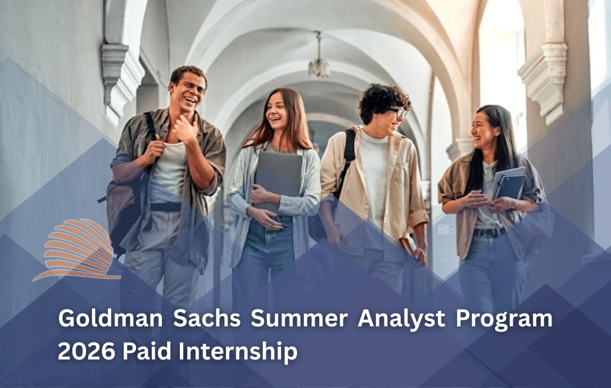 Goldman Sachs Summer Analyst Program 2026 Paid Internship for International Students